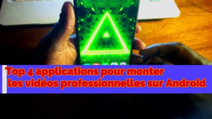 4 APPLICATIONS DE MONTAGE VIDÉO GRATUITES pour smartphone