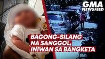 Bagong-silang na sanggol, iniwan sa bangketa | GMA News Feed