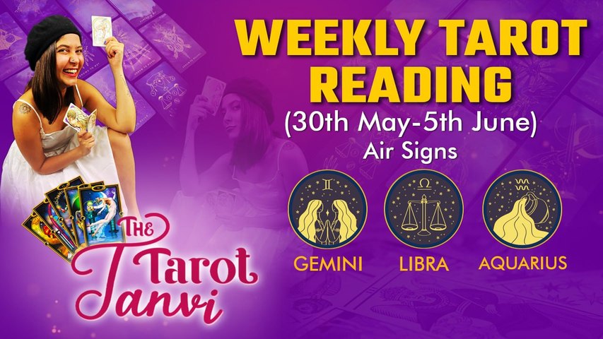 Gemini, Libra, and Aquarius Weekly Tarot Reading: 30th May-5th June |  Oneindia news - video Dailymotion