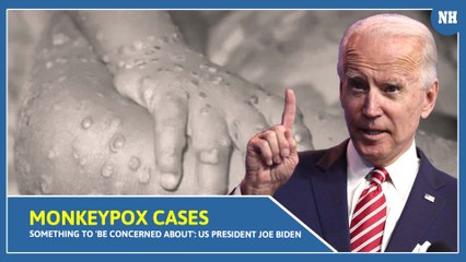 Monkeypox cases something to 'be concerned about': US President Joe Biden