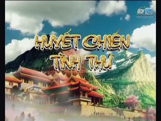Huyết Chiến Tình Thù 2017 - Tập 24 - Thuyết minh