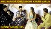 Anil Kapoor Makes Fun Of Karan Johar & Varun | Most Funniest Conversation
