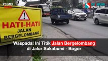 Waspada! Ini Titik Jalan Bergelombang di Jalur Sukabumi - Bogor - Warga Desa Benda, Cicurug Sukabumi, melakukan unjuk rasa