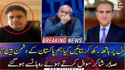 Put your hand on your heart and tell us are we enemies of Pakistan? Sabir Shakir got emotional