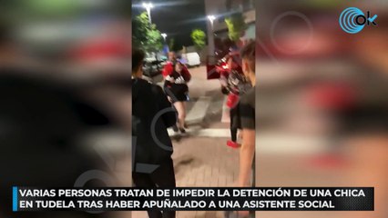 Varias personas tratan de impedir la detención de una chica en Tudela tras haber apuñalado a una asistente social