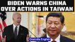 US President Joe Biden warns China regarding actions in Taiwan| Oneindia News