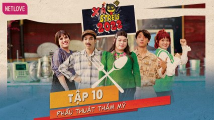 Xả Stress 2022 | Thực Khách Bá Đạo - Tập 10