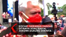 Kocak! Jawaban Ganjar Ditanya Soal Sinyal Jokowi Dukung Dirinya