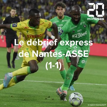 Ligue 1: Le debrief express de FC Nantes-ASSE (1-1)