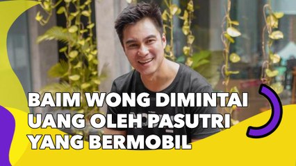 Baim Wong Dimintai Uang oleh Pasutri yang Datang Pakai Mobil, Mengaku Dokter tapi Sedang Kesulitan