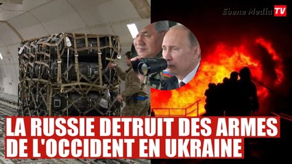 La Russie détruit de nombreuses armes occidentales en Ukraine