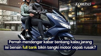 Jarang Isi Bensin Full Tank Bikin Tanki Motor Rusak?