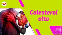 Buena Vibra | ¿Cómo evitar un infarto cuidando los niveles de colesterol alto?