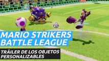 Mario Strikers: Battle League - Tráiler de los objetos personalizables