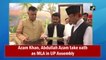 Azam Khan, Abdullah Azam take oath as MLA in UP Assembly
