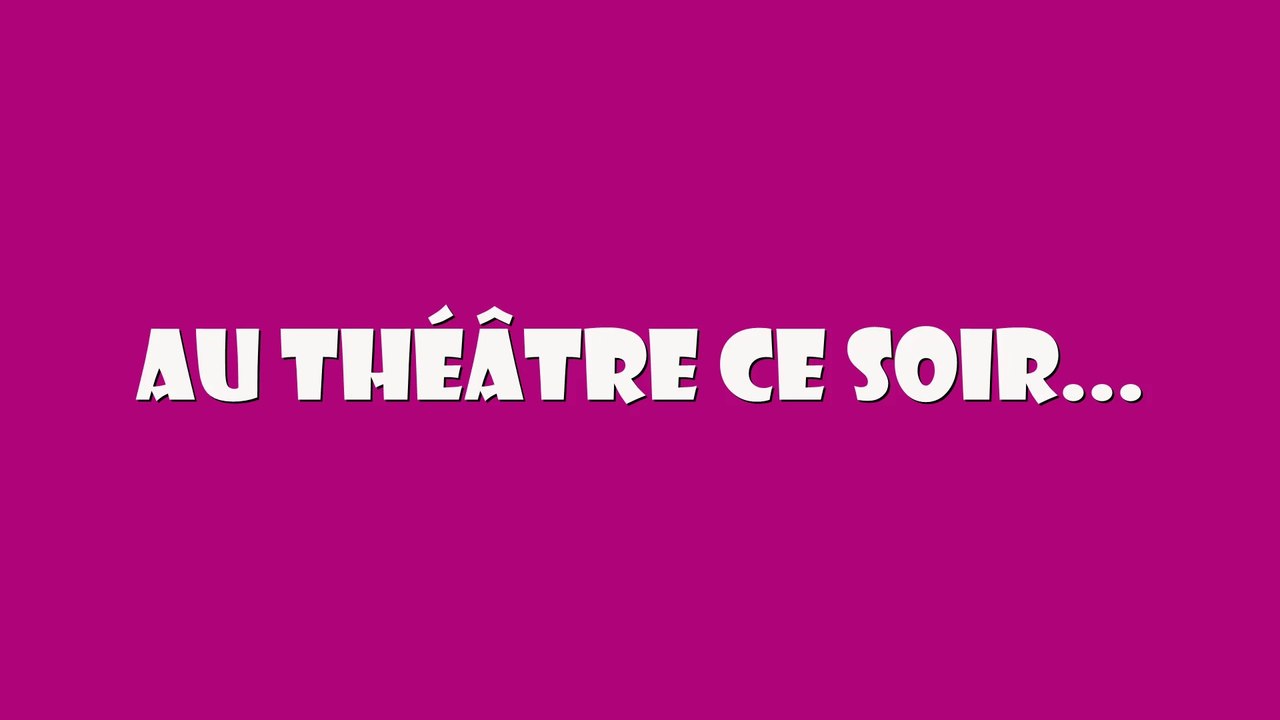 Au Théâtre ce Soir