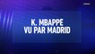 Kylian Mbappé vu par Madrid