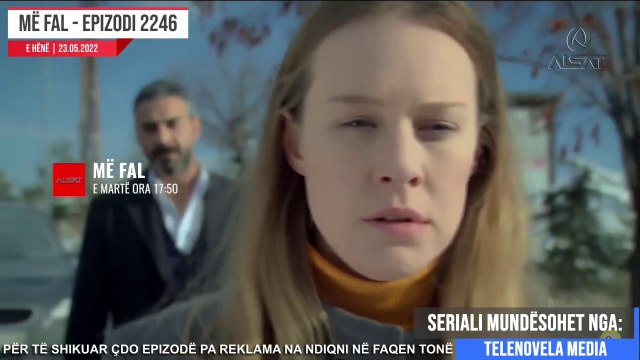 Seriali Me Fal - Episodi 2247 (Promo) E Marte 24.05.2022