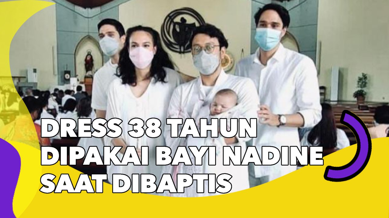 Dress Berusia 38 Tahun Dipakai Bayi Nadine Chandrawinata saat Dibaptis, Wujudnya Tuai Sorotan!