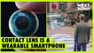 Contact lens is a wearable smartphone | NEXT NOW