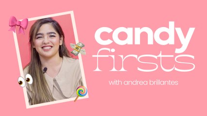 Andrea Brillantes on Her First Celeb Crush, First Style Icon, and First Shopping Splurge | CANDY FIRSTS