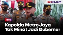 Alasan Kapolda Metro Jaya Irjen Fadil Imran Tak Minat Jadi Pj Gubernur DKI Jakarta