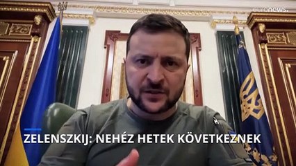 Zelenszkij: nehéz hetek következnek