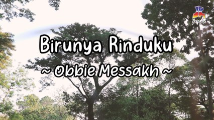 Obbie Messakh - Birunya Rinduku (Official Lyric Video)