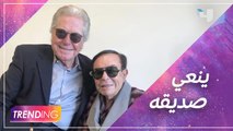 حسين فهمي ينعي صديقه الراحل سمير صبري ويكشف ل Trending تفاصيل علاقتهم