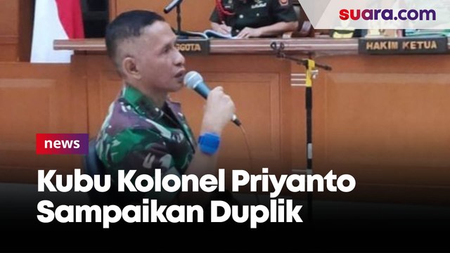 Sampaikan Duplik, Kolonel Priyanto Sebut Dakwaan Pembunuhan Berencana dan Penculikan Tidak Terbukti