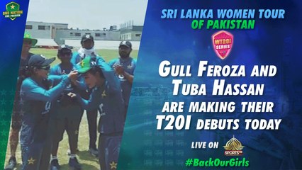 Gull Feroza and Tuba Hassan are making their T20I debuts today | PAKW v SLW | PCB | MA2T  #BackOurGirls | #PAKWvSLW