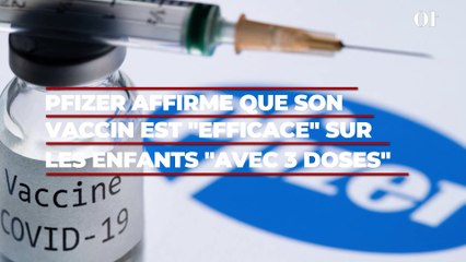 Pfizer affirme que son vaccin est "efficace" sur les enfants "avec 3 doses" et indigne les internautes