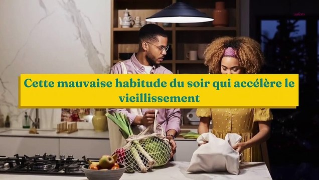 Cette mauvaise habitude du soir qui accélère le vieillissement