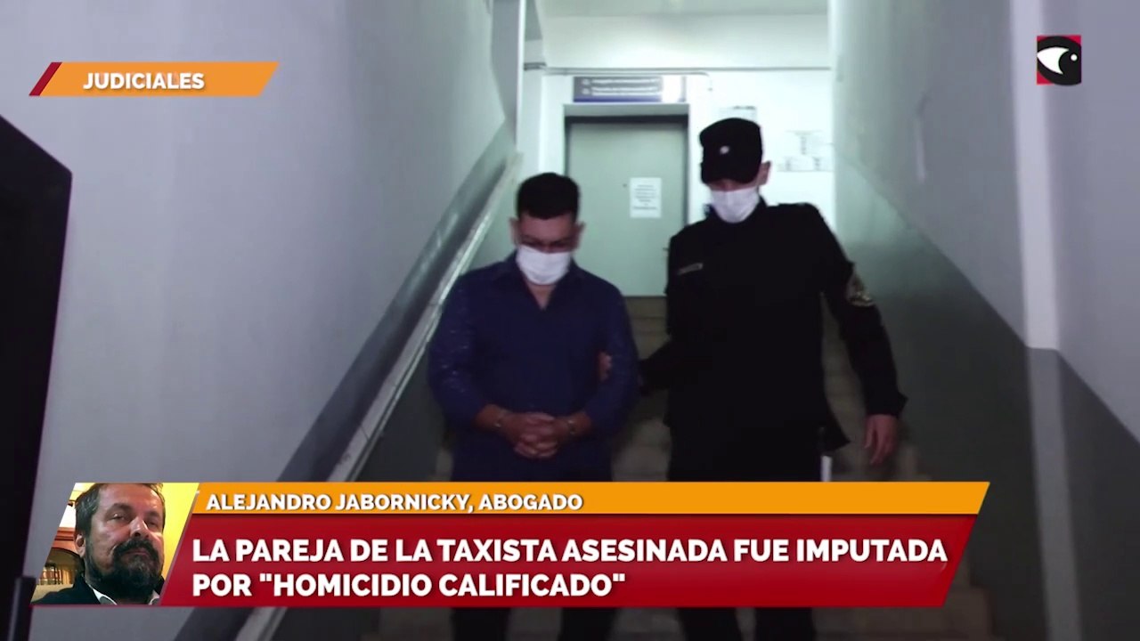 La pareja de la taxista asesinada fue imputada por "Homicidio calificado"