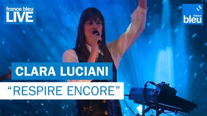 Clara Luciani "Respire encore" - France Bleu Live
