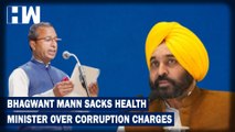 Corruption Case: Punjab CM Bhagwant Mann Sacks Health Minister, Arrested