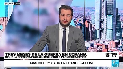 ¿Cómo ha evolucionado la guerra en Ucrania en los tres meses de conflicto?