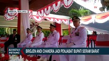 Dilantik Hari Ini, Brigjen Andi Chandra Menjabat Jadi Bupati Seram Barat