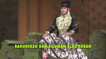 Misteri Alas Roban - Siluman Ganas VS Bahurekso _ Sejarah dan Legenda Asal Usul Batang Jawa Tengah