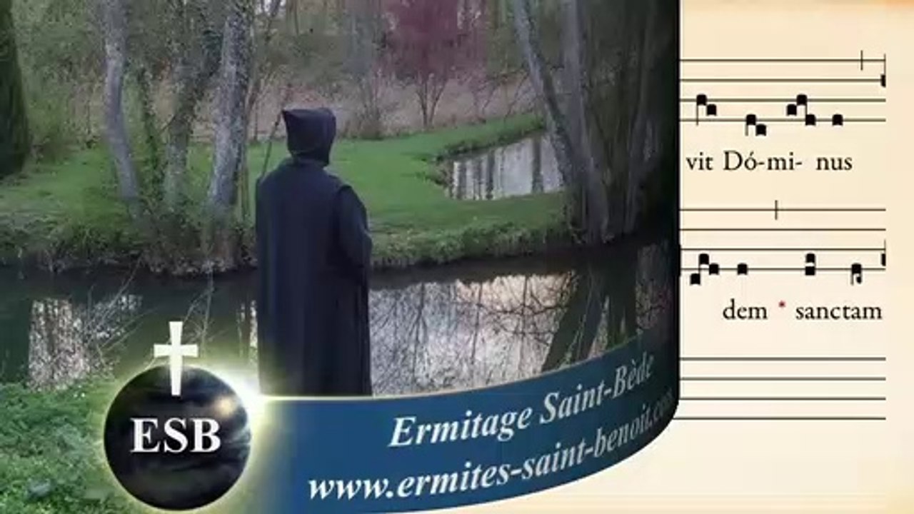 Alléluia Regnavit Dominus du Dimanche après l’Ascension - Ermitage Saint-Bède film  by JC Guerguy Ciné Art Loisir.
