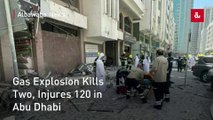 Gas Explosion Kills Two, Injures 120 in Abu Dhabi