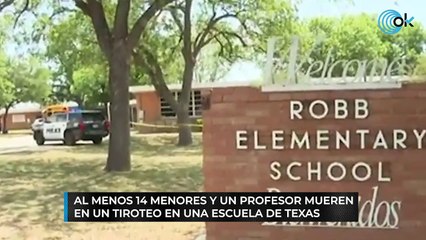Al menos 14 menores y un profesor mueren en un tiroteo en una escuela de Texas