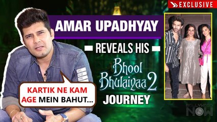 Amar Upadhyay Praises Kartik's Talent, Talks About Tabu, Kiara, And His Journey Of Bhool Bhulaiyaa 2