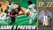Can the Celtics Buck the Trend and Take Game 5? | A List Podcast