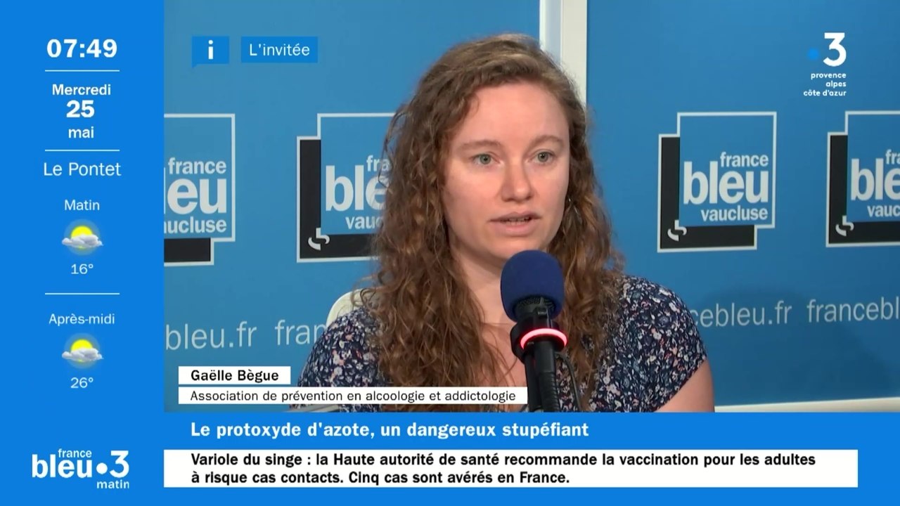 Les risques de la consommation de gaz hilarant, avec Gaëlle Bègue d'Addictions France en Vaucluse