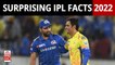 IPL 2022: Unknown Facts About CSK, MI and RCB