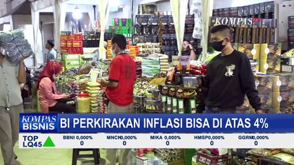 Bank Indonesia Perkirakan Inflasi Bisa di Atas 4%, Apa Pengaruhnya?