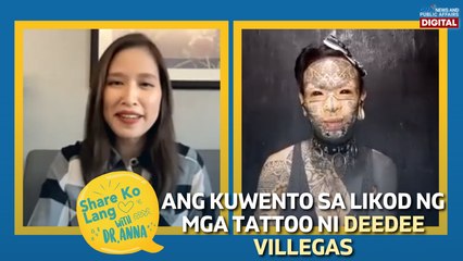 Ang kuwento sa likod ng mga tattoo ni Deedee Villegas | Share Ko Lang