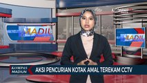 Aksi Pencurian Kotak Amal Terekam CCTV