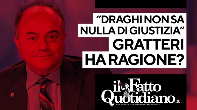 Draghi non sa nulla di giustizia , Gratteri ha ragione? Segui la diretta con Peter Gomez